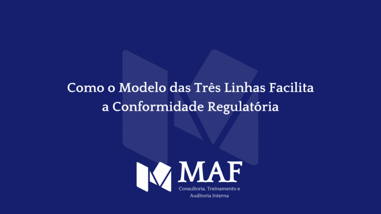 Como o Modelo das Três Linhas Facilita a Conformidade Regulatória