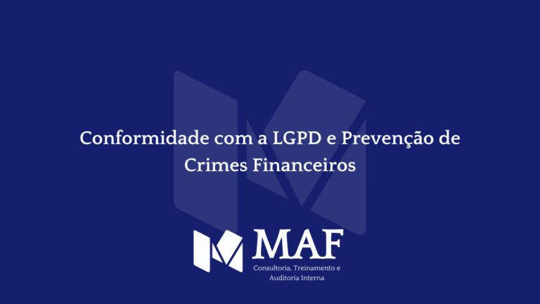 Conformidade com a LGPD e Prevenção de Crimes Financeiros