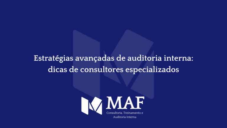 Estratégias avançadas de auditoria interna: dicas de consultores especializados