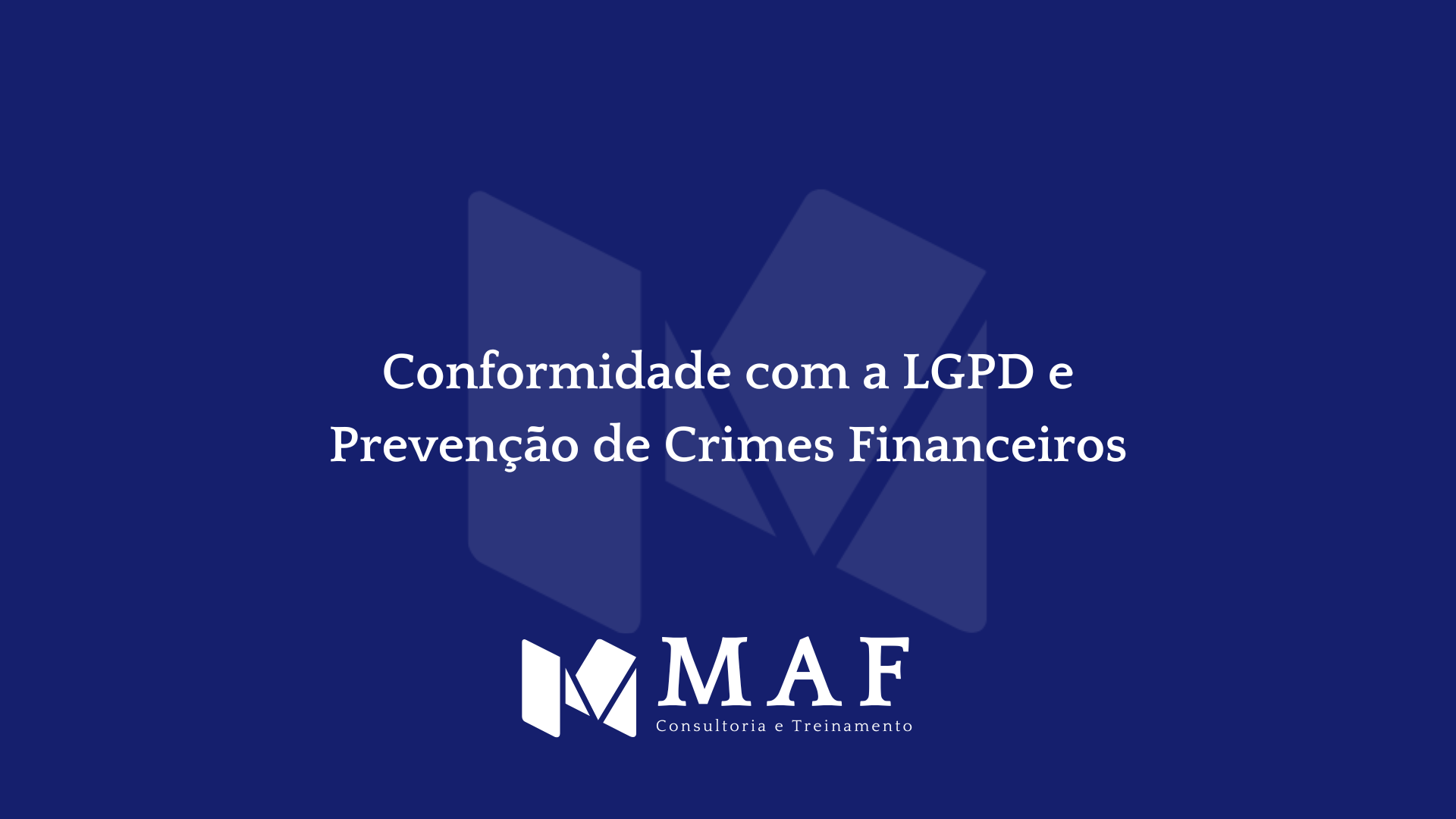 Conformidade com a LGPD e Prevenção de Crimes Financeiros