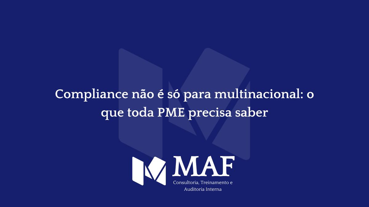 Compliance não é só para multinacional: o que toda PME precisa saber