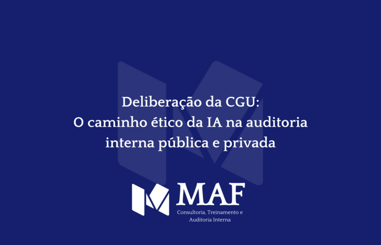 Deliberação da CGU: o caminho ético da IA na auditoria interna pública e privada