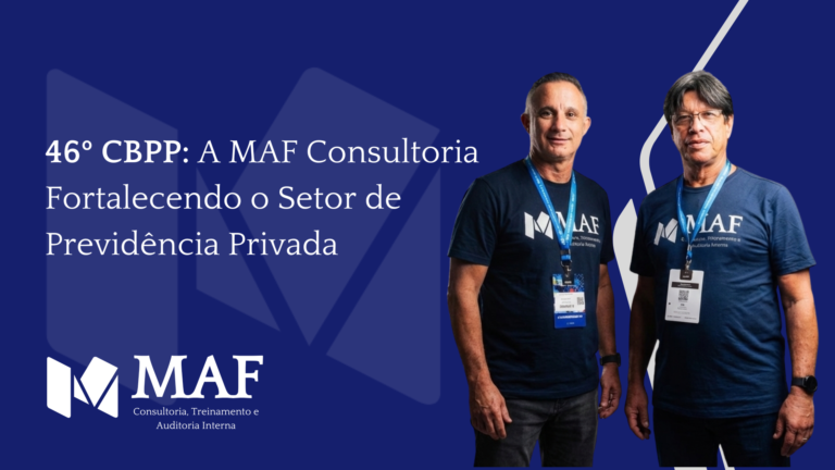 46º CBPP: A MAF Consultoria Fortalecendo o Setor de Previdência Privada
