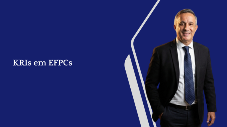 KRIs em EFPCs: Indicadores que Antecedem o Problema, Não que Registram o Estrago